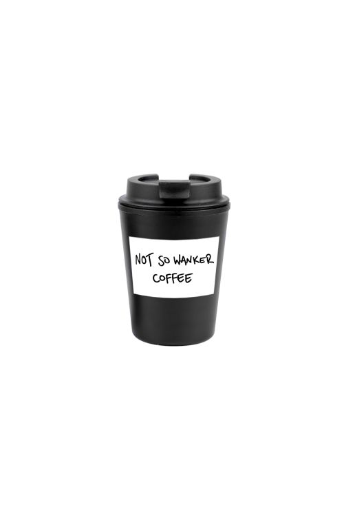 Not So Wanker Coffee Reusable Cup by Jimmy Rees