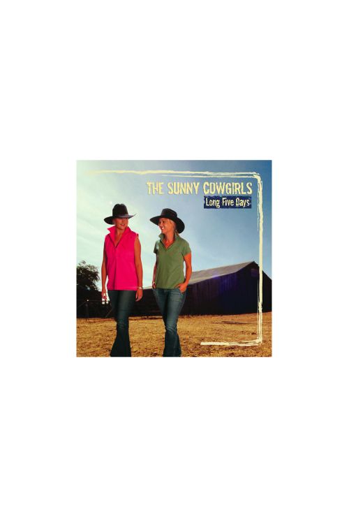 Sunny Cowgirls - Long Five Days CD by Compass Brothers Records