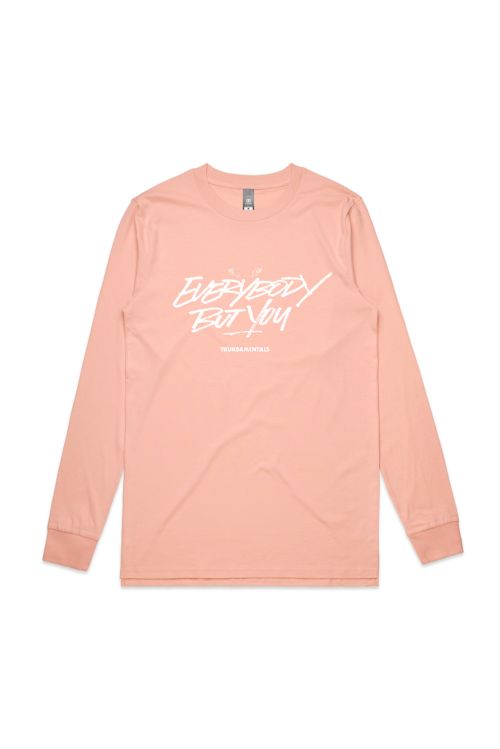 Everybody But You Pink Longsleeve by Thundamentals
