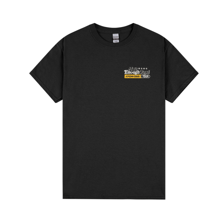 Ain’t Enough Road Tour Tee