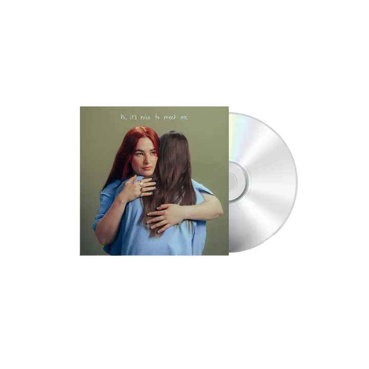 hi, it's nice to meet me CD