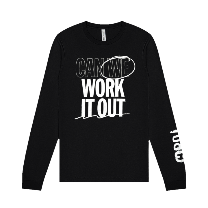 Can We Work It Out Black Longsleeve Tshirt