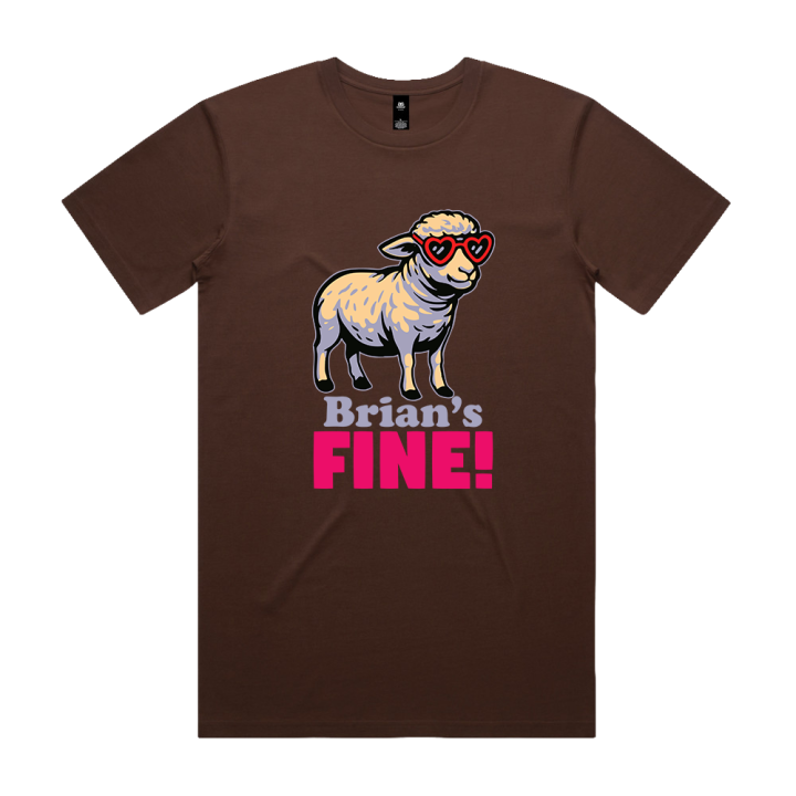 Brian's Fine! Tshirt
