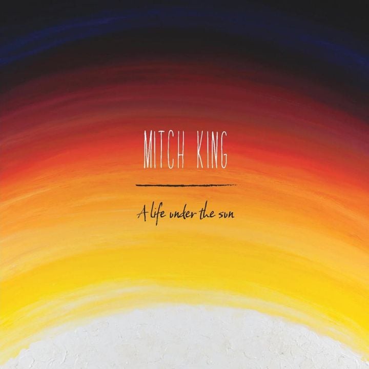 Mitch King – A Life Under The Sun Digital Download