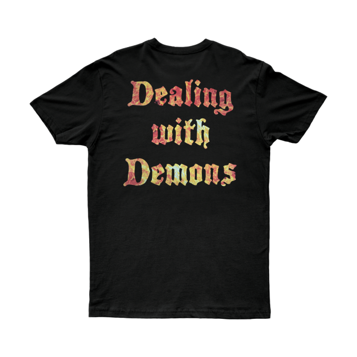 DEALING WITH DEMONS TSHIRT