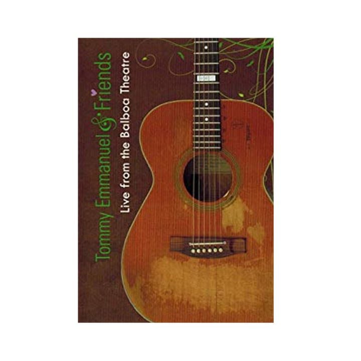 Tommy Emmanuel &amp; Friends Live From The Balboa Theatre DVD