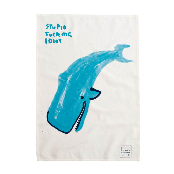 Stupid Idiot Whale Tea Towel