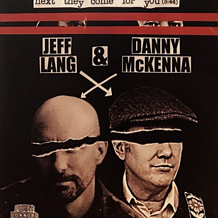 Next They Come For You - Jeff Lang and Danny McKenna 7”  
