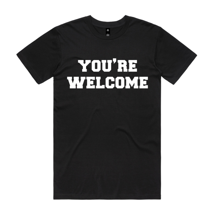 BRIGGS - &quot;YOU&#039;RE WELCOME&quot; BLACK TSHIRT