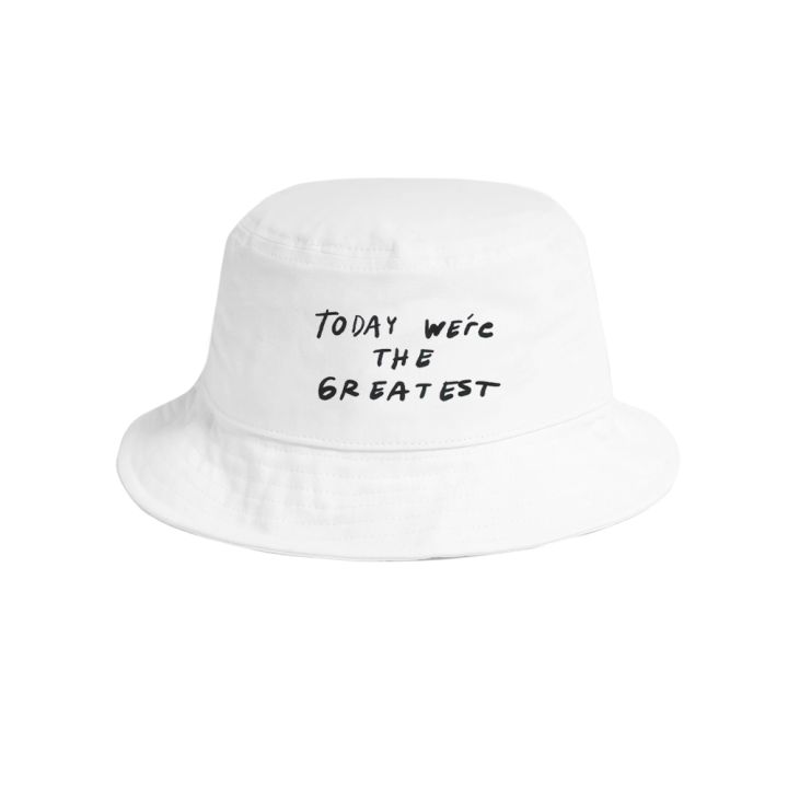 Today we&#039;re the greatest White Bucket Hat