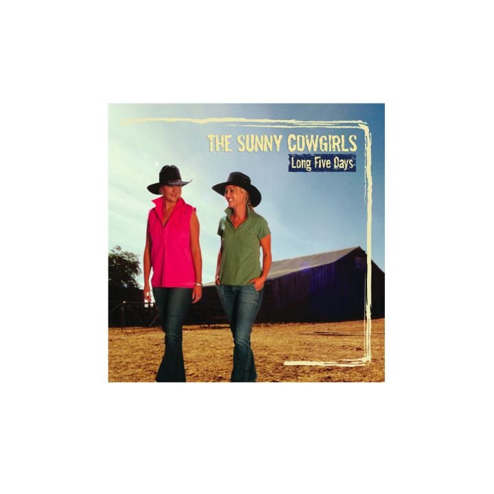 Sunny Cowgirls - Long Five Days CD