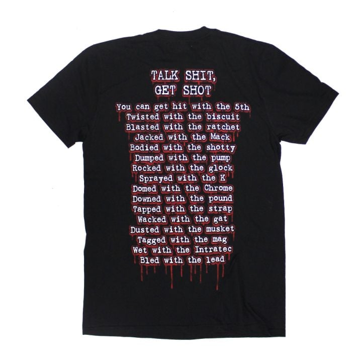 Talk Shit Get Shot Black Tshirt