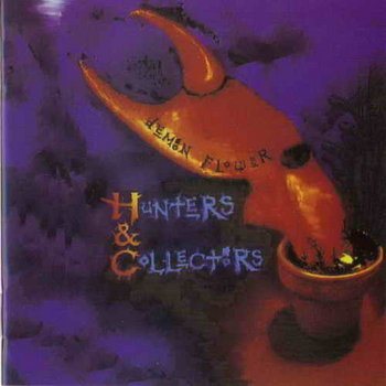 Demon Flower by Hunters & Collectors