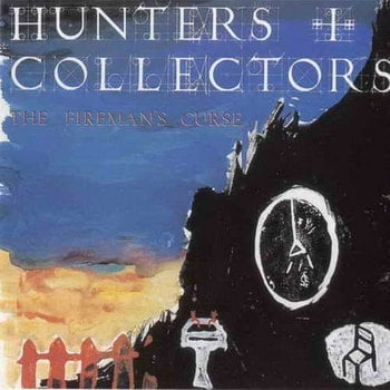 The Firemans Curse by Hunters & Collectors