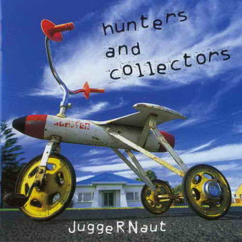 Juggernaut by Hunters & Collectors