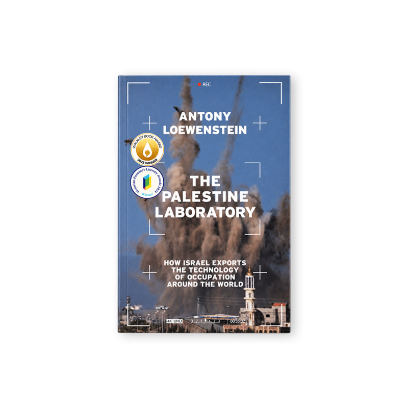 The Palestine Laboratory by Antony Loewenstein