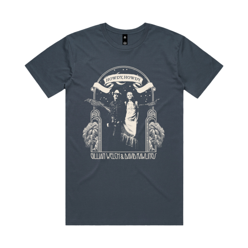 Howdy Howdy Petrol Blue Tshirt by Gillian Welch & David Rawlings