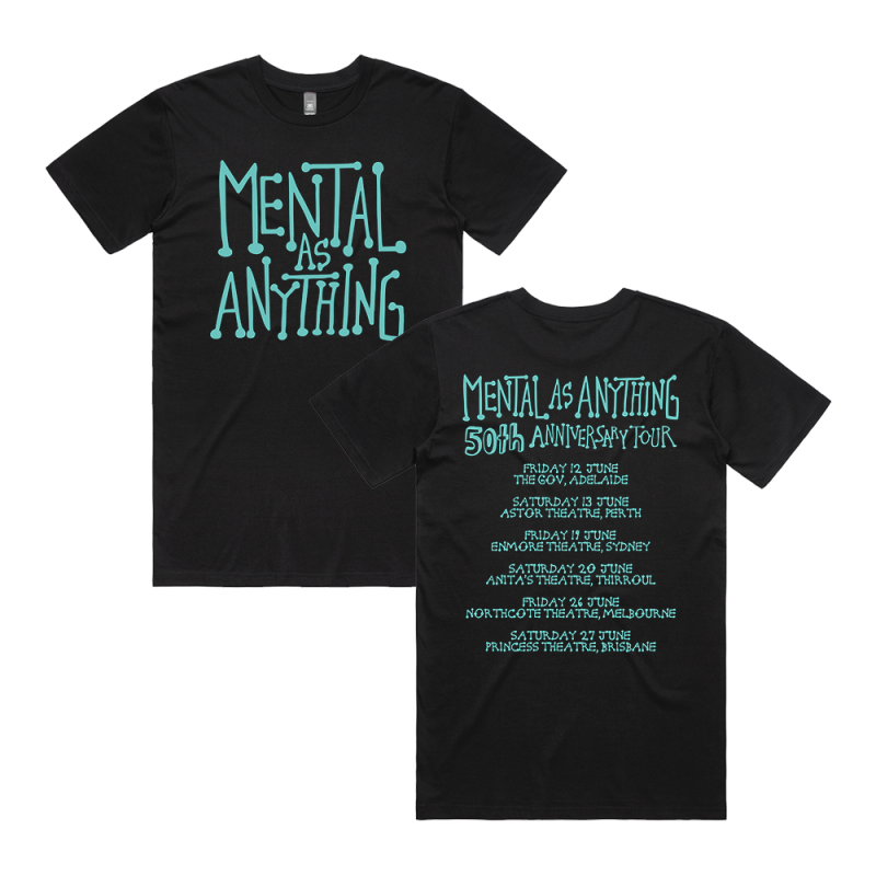 Mental Text Black Tshirt (w/dateback to June 26) by Mental As Anything