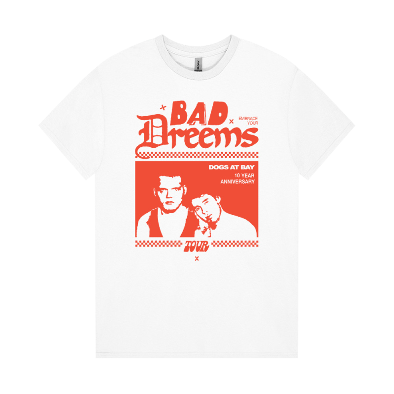 Dogs At Bay 10 Year White Tshirt by Bad Dreems