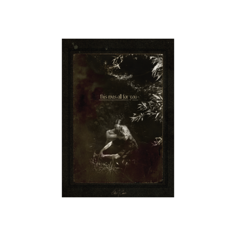 This Was All For You Poster (A2) by Ethel Cain