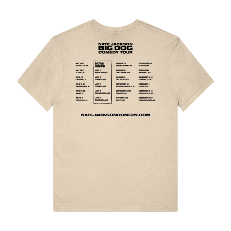 BIG DOG COMEDY TOUR DOWN UNDER AU/NZ TOUR NATURAL TSHIRT by Nate Jackson