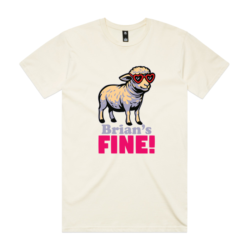 Brian's Fine! Tshirt by Mitchell Coombs