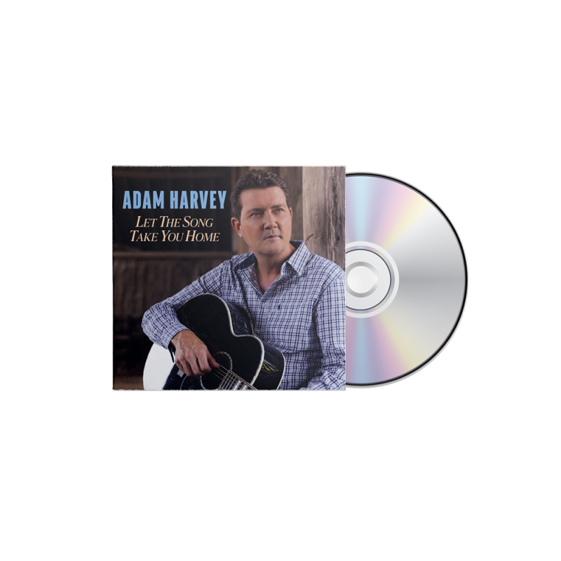 LET THE SONG TAKE YOU HOME (CD) by Adam Harvey