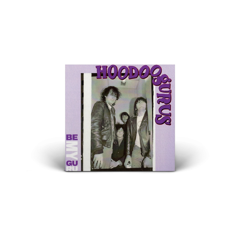 Be My Guru / Hoodoo You Love [7 Inch Single] by Hoodoo Gurus