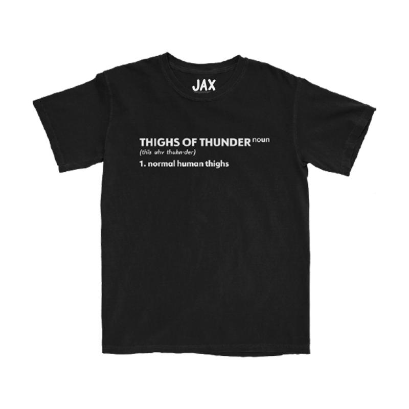 Thighs of Thunder Black Tshirt by Jax