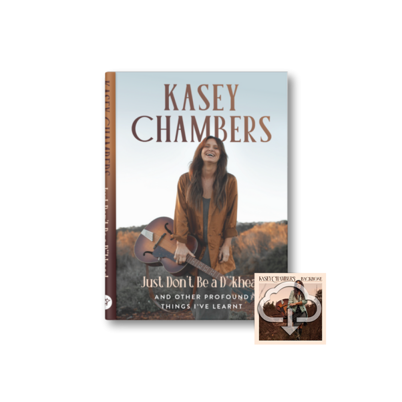 Just Don't Be A D**Khead [Signed Book]  & Digital Download by Kasey Chambers