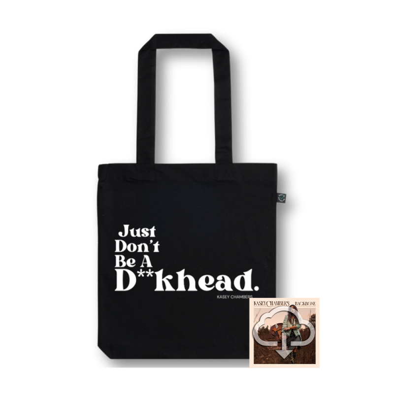 Just Don't Be A D**Khead Tote Bag + Digital Download by Kasey Chambers