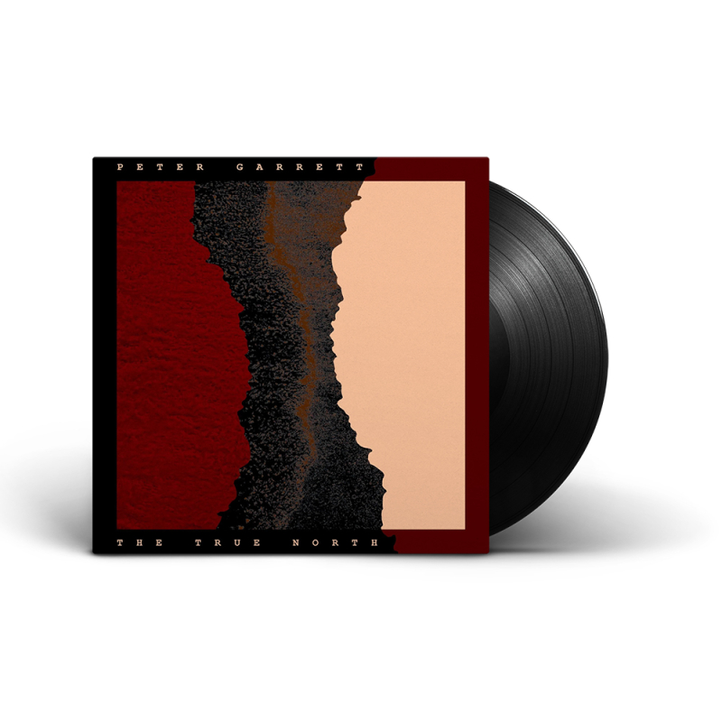 THE TRUE NORTH Black Vinyl 1LP by Peter Garrett