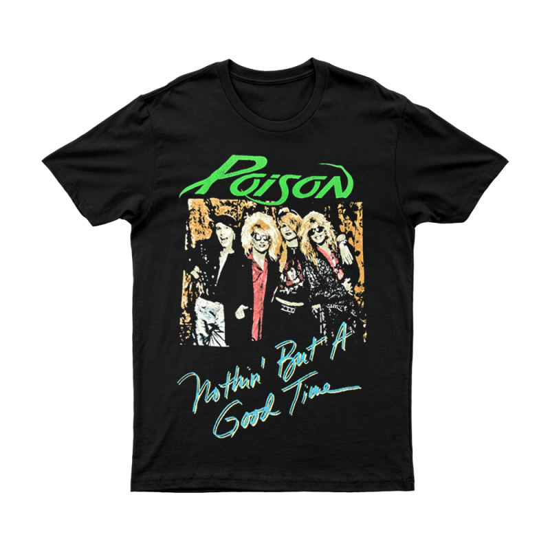 Nothing But A Good Time Black Tshirt by Poison