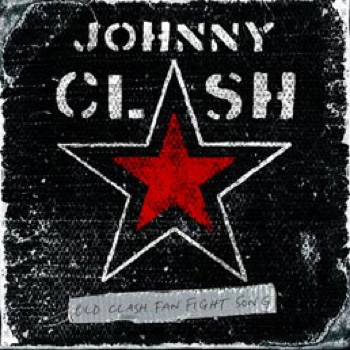 Old Clash Fan Fight Song 7" (Vinyl) by Johnny Clash
