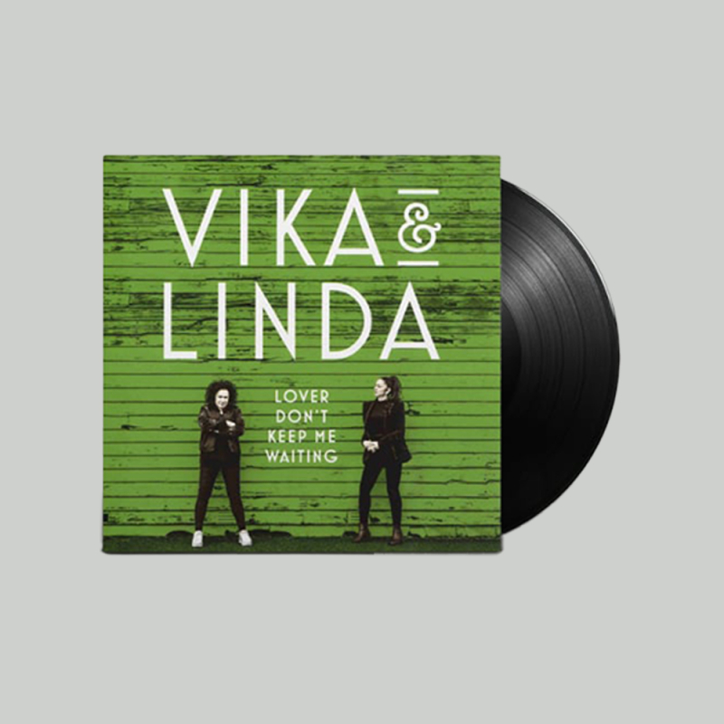  Lover Don’t Keep Me Waiting / Like A Landslide Seven inch single double A-Side (unsigned) by Vika & Linda