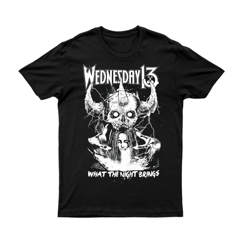 WHAT THE NIGHT BRINGS TSHIRT by WEDNESDAY 13