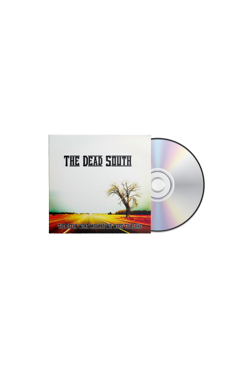 The Ocean Went Mad & We were to Blame CD by The Dead South
