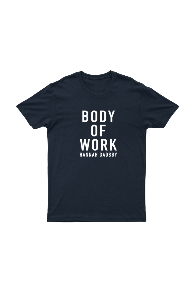 Body Of Work Navy Tshirt by Hannah Gadsby