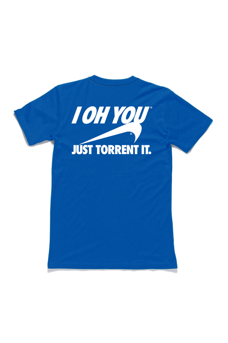 Just Torrent It Blue Tshirt by I Oh You