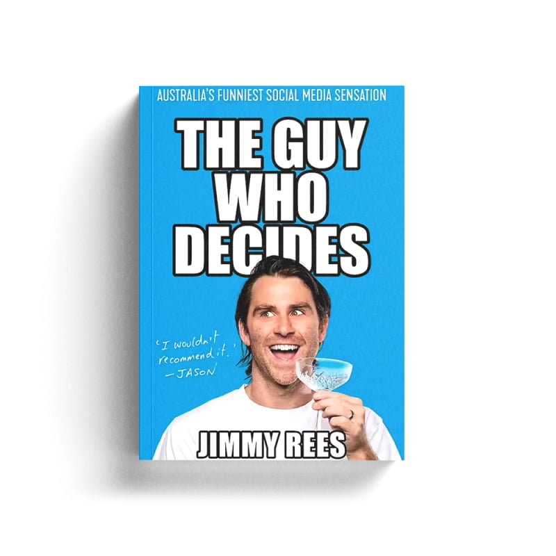 The Guy Who Decides Book (SIGNED COPY) by Jimmy Rees