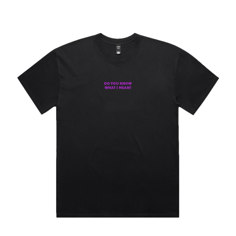 Do You Know What I Mean? Purple Text Tshirt by Anthony Voulgaris