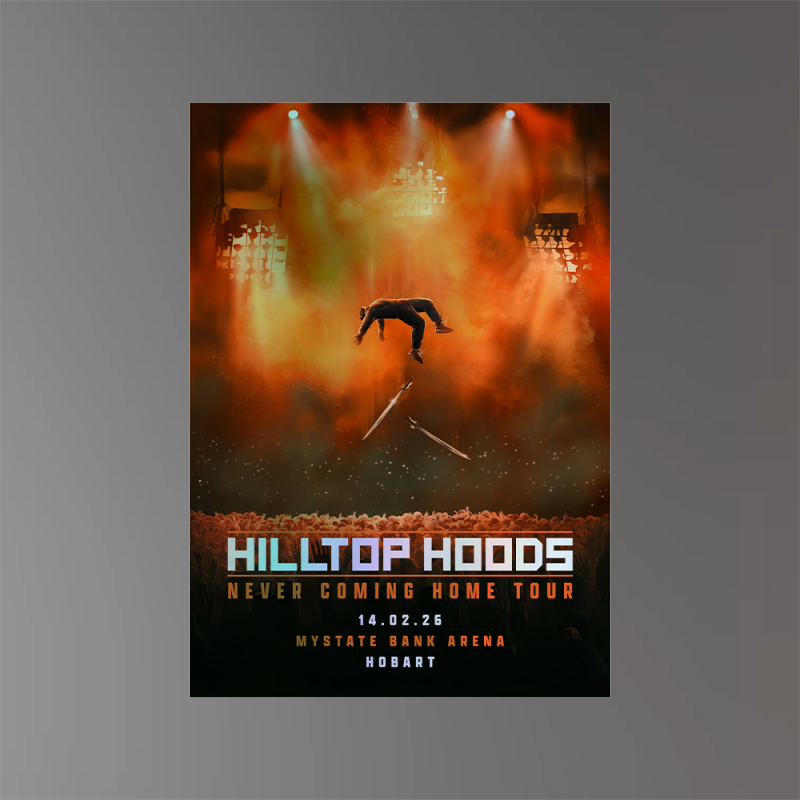 FOIL POSTER - HOBART (Limited Edition) by Hilltop Hoods