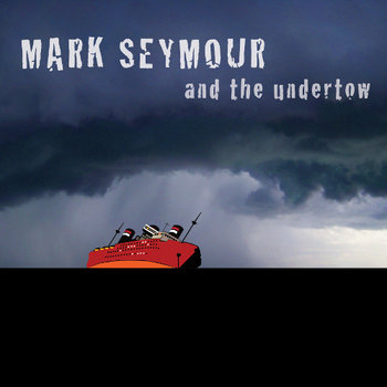 Undertow by Mark Seymour